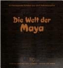 Die Welt der Maya