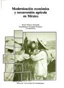 Modernización económica y reconversión agrícola en México