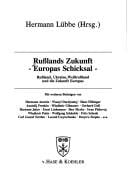 Russlands Zukunft, Europas Schicksal