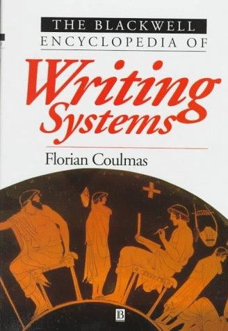 The Blackwell Encyclopedia of Writing Systems