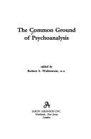 The Common ground of psychoanalysis