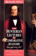 The Hunterian lectures in comparative anatomy May-June, 1837
