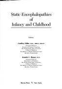 Static encephalopathies of infancy and childhood