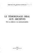 Le Témoignage oral aux archives
