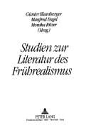 Studien zur Literatur des Frührealismus