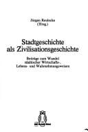 Stadtgeschichte als Zivilisationsgeschichte