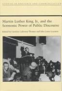 Martin Luther King, Jr., and the sermonic power of public discourse