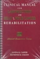 Clinical manual for laryngectomy and head/neck cancer rehabilitation