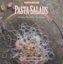 Simply healthful pasta salads
