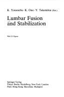 Lumbar fusion and stabilization