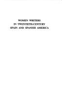 Women writers in twentieth-century Spain and Spanish America