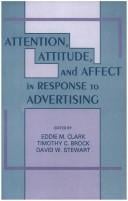 Attention, Attitude, and Affect in Response To Advertising (Advertising and Consumer Psychology)