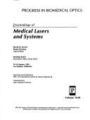 Proceedings of medical lasers and systems