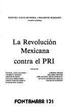 La Revolución mexicana contra el PRI