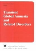 Transient global amnesia and related disorders