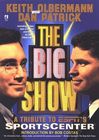 The big show : a tribute to ESPN's SportsCenter