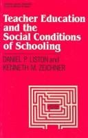 Teachereducation and the social conditions of schooling