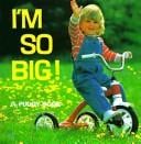 I'm so big!