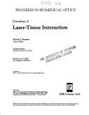 Proceedings of laser-tissue interaction