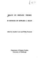 Essays on Hispanic themes in honour of Edward C. Riley