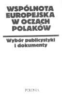 Wspólnota Europejska w oczach Polaków