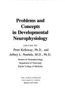 Problems and concepts in developmental neurophysiology