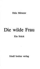 Die wilde Frau