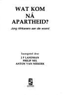 Wat kom ná apartheid?