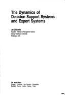 The dynamics of decision support systems and expert systems