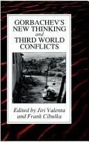 Gorbachev's new thinking and Third World conflicts