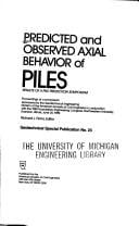 Predicted and observed axial behavior of piles--results of a pile prediction symposium