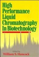 High performance liquid chromatography in biotechnology