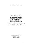 Südosteuropa in der Ära Gorbatschow