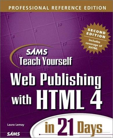 SAMS teach yourself Web publishing with HTML 4 in 21 days