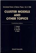 Cluster models and other topics