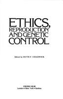 Ethics, reproduction, and genetic control