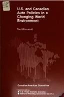 U.S. and Canadian auto policies in a changing world environment