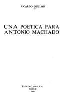 Una poética para Antonio Machado