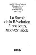 La Savoie de la Révolution à nos jours, XIXe-XXe siècle
