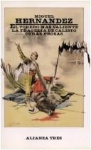 El torero más valiente ; La tragedia de Calisto ; Otras prosas