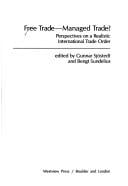 Free trade--managed trade?