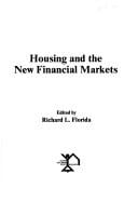 Housing and the new financial markets