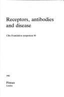 Receptors, Antibodies and Human Disease (Ciba Foundation Symposium)