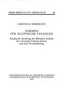 Formen für ägyptische Fayencen