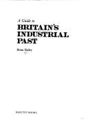 A guide to Britain's industrial past