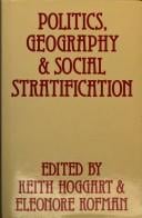 Politics, geography & social stratification (Geography & Environment Series)