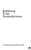 Einführung in den Konstruktivismus / [die Autoren, Heinz von Foerster ... et al.].