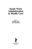Social work administration in health care