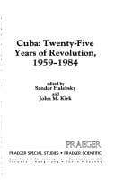Cuba--Twenty-Five Years of Revolution, 1959-1984