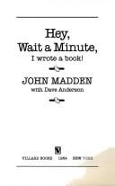 Hey, wait a minute, I wrote a book